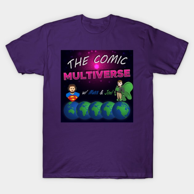 Comic Multiverse Podcast Shirt V2 T-Shirt by CapedJoel